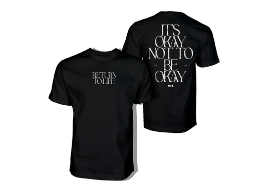 It's Okay To Not Be Okay | Black Tee